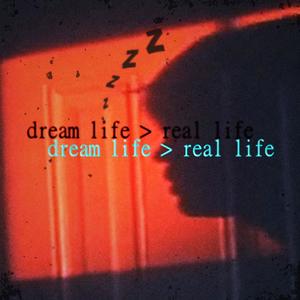 dream life > real life (feat. Lil Emo)