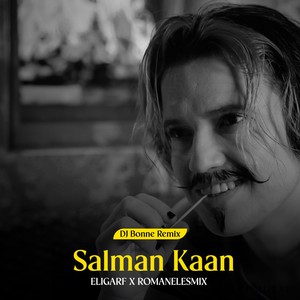 Salman Kaan (Dj Bonne Remix)