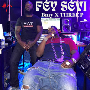 FÈY SÈVI (Explicit)