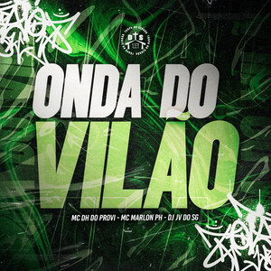Onda do Vilão (Explicit)