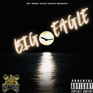 Big Eagle (Explicit)