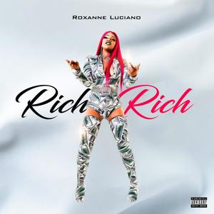 Rich Rich (Explicit)