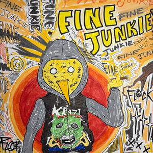 FINE JUNKIE (Explicit)