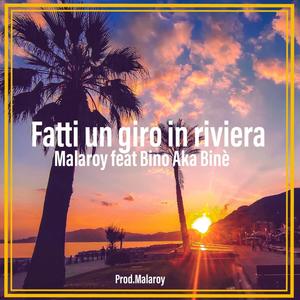 Fatti un giro in riviera (feat. Bino aka Binè) [Explicit]