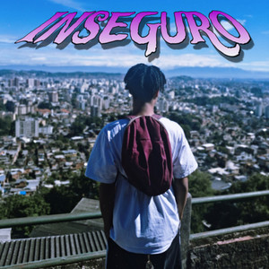 Inseguro (Explicit)