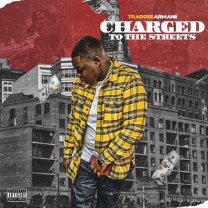 Charged to the Streets (Explicit)