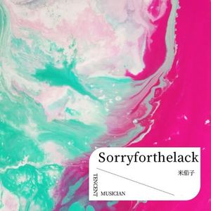 Sorry for the lack (Live)