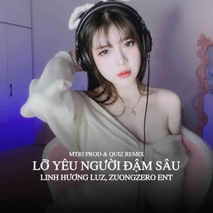 Lỡ Yêu Người Đậm Sâu - House Lak (MTRI Prod ft.Quiz Remix)