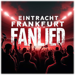 Eintracht Frankfurt Fanlied