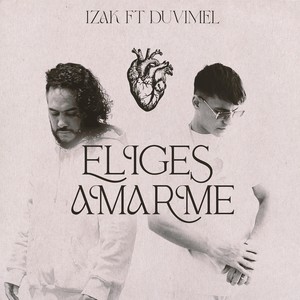 Eliges Amarme (feat. Duvimel)