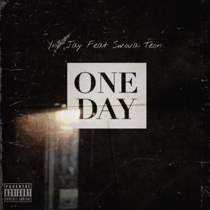 One Day (feat. Swova Teon) [Explicit]