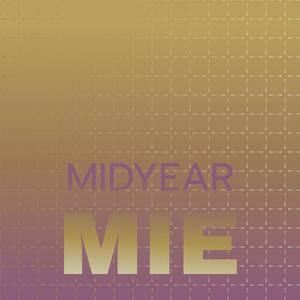 Midyear Mie