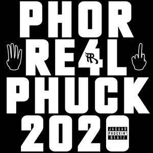 Phuck 2020 (Explicit)