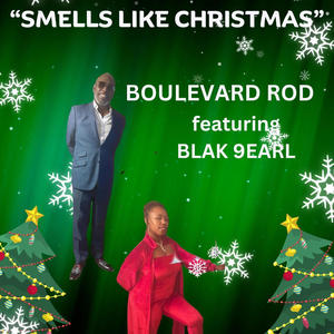 Smells Like Christmas (feat. Blak 9earl)