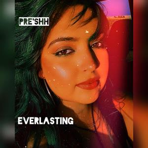 Everlasting (Explicit)