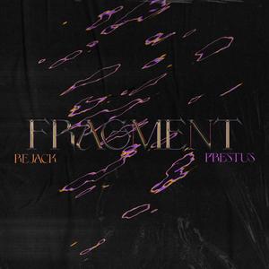 Fragment (feat. Prestus)