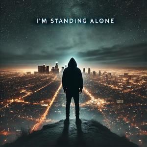 I'm Standing Alone (feat. N30) [Explicit]