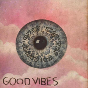 Good Vibes (feat. JellyBean & Skerm) (Explicit)