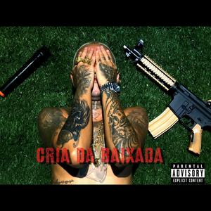 Cria da Baixada (Explicit)