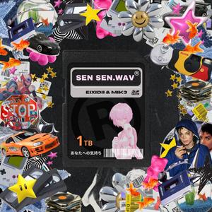 SEN SEN.WAV (feat. Mik3)