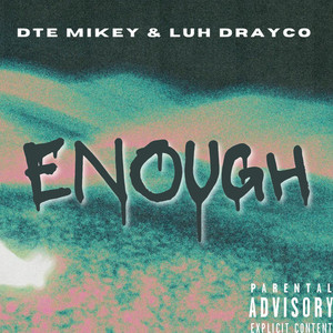 ENOUGH (Explicit)