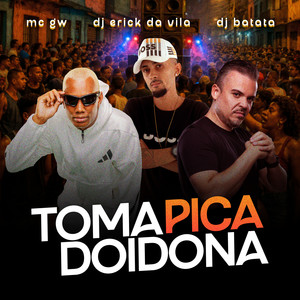 Toma Pica Doidona (Explicit)