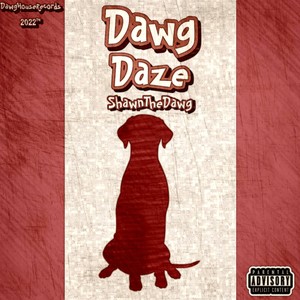 Dawg Daze (Explicit)