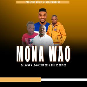 MONA WAO (feat. ERNIPRO EMPIRE)