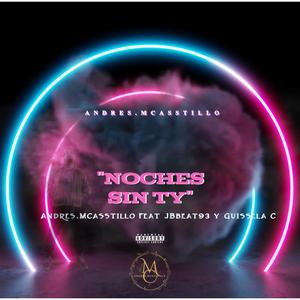 Noches sin ty (feat. JBbeat93 & Guissela C)