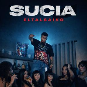Sucia (Explicit)