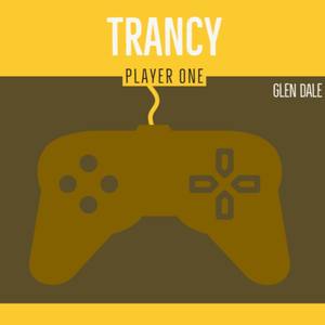 Trancy Player One