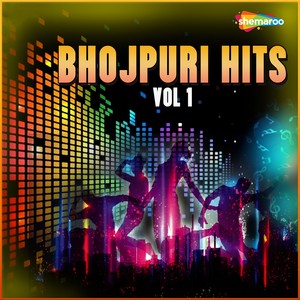 Bhojpuri Hits, Vol. 1