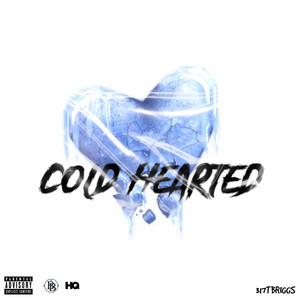 Cold Hearted (Explicit)