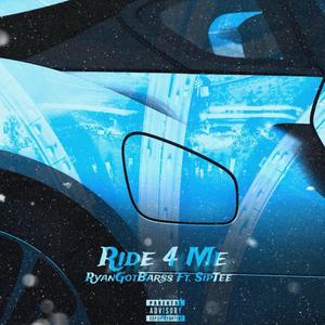 Ride For Me (feat. SipTee) [Explicit]