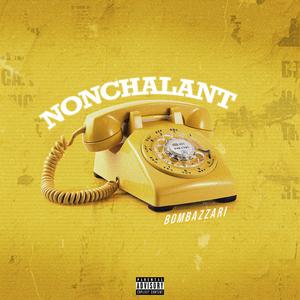 Nonchalant (Explicit)