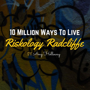 10 Million Ways 2 Live