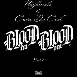 Blood In, Blood Out, Pt. 2 (Explicit)