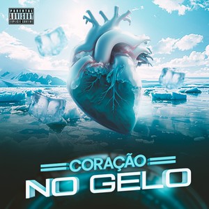 Coração No Gelo (Explicit)