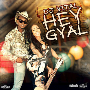 Hey Gyal - Single