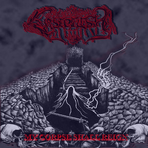 My corpse shall reign (Remastered 2024|Explicit)