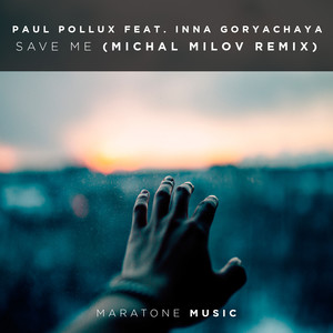 Save Me (Michael Milov Remix)