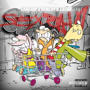 SEXRAW (feat. Catau & Craciun) (Explicit)