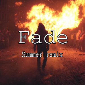 Fade (夏旬 Remix)