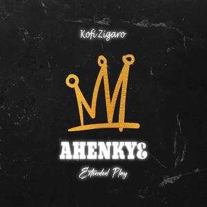 Ahenkye EP (Explicit)