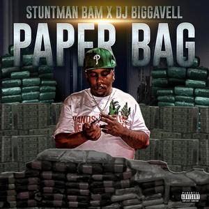 PAPER BAG (feat. STUNTMAN BAM) [Explicit]