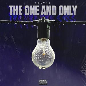 THE ONE AND ONLY (Explicit)