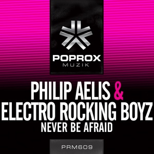 Never Be Afraid (Original Mix)