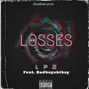 Losses (feat. Badboychibzy) [Explicit]