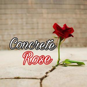 Concrete Rose (feat. TX G doll) [Explicit]