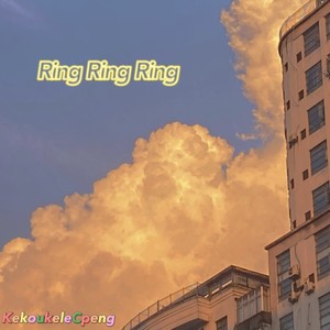 Ring Ring Ring